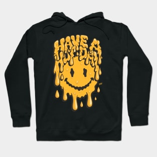 HAVE A HOT DAY Hoodie